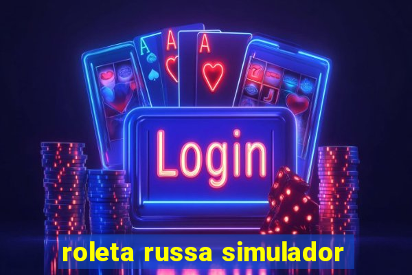 roleta russa simulador